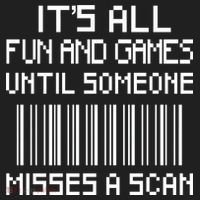 All Fun And Games Until Someone Misses A Scan Poster Worker Beanie thumb 2