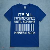 All Fun And Games Until Someone Misses A Scan Poster Worker T-Shirt thumb 5