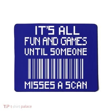 All Fun And Games Until Someone Misses A Scan Poster Worker Mousepad