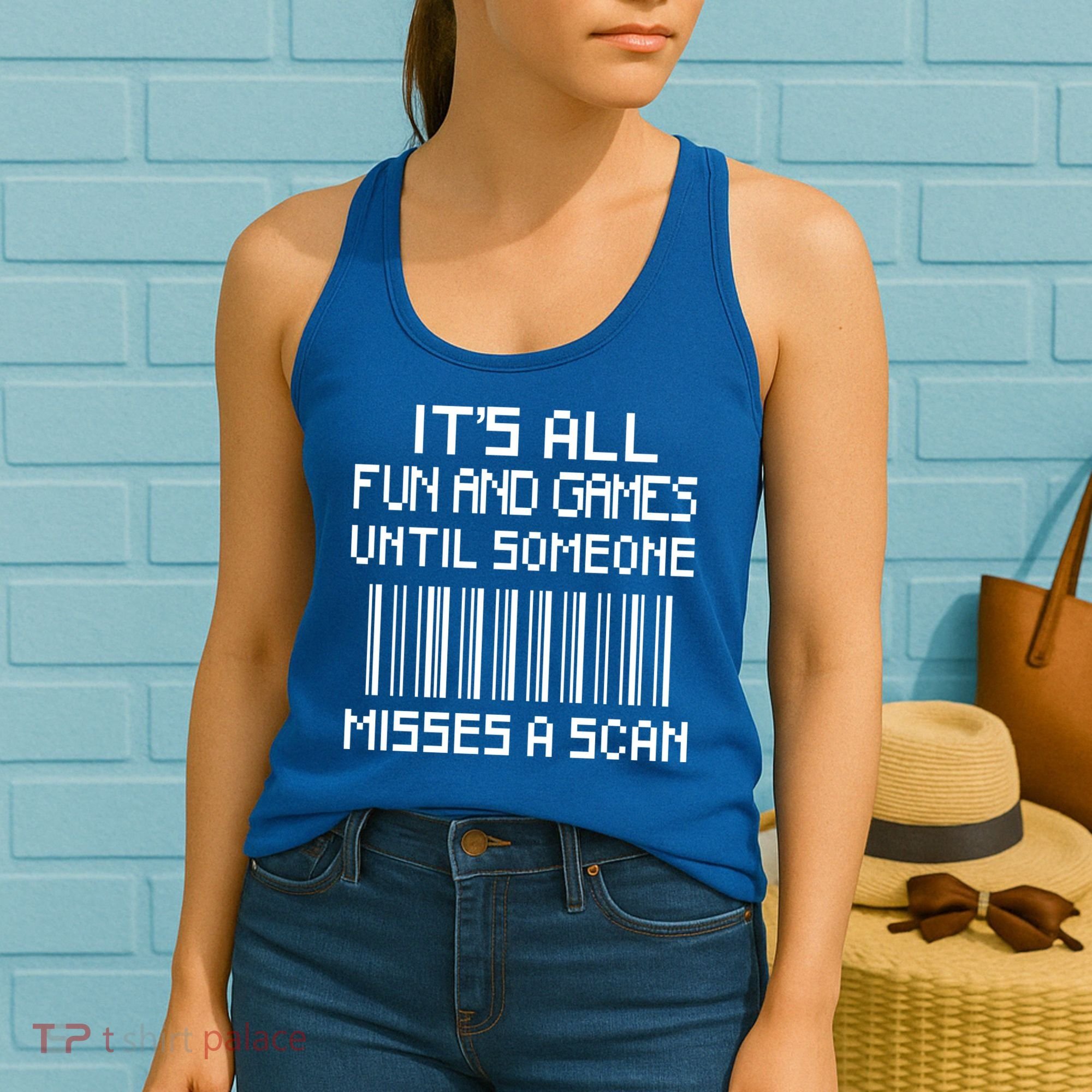 All Fun And Games Until Someone Misses A Scan Poster Worker Women's Tank Top