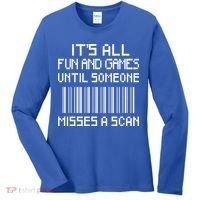 All Fun And Games Until Someone Misses A Scan Poster Worker Women's Long Sleeve Shirt thumb 0