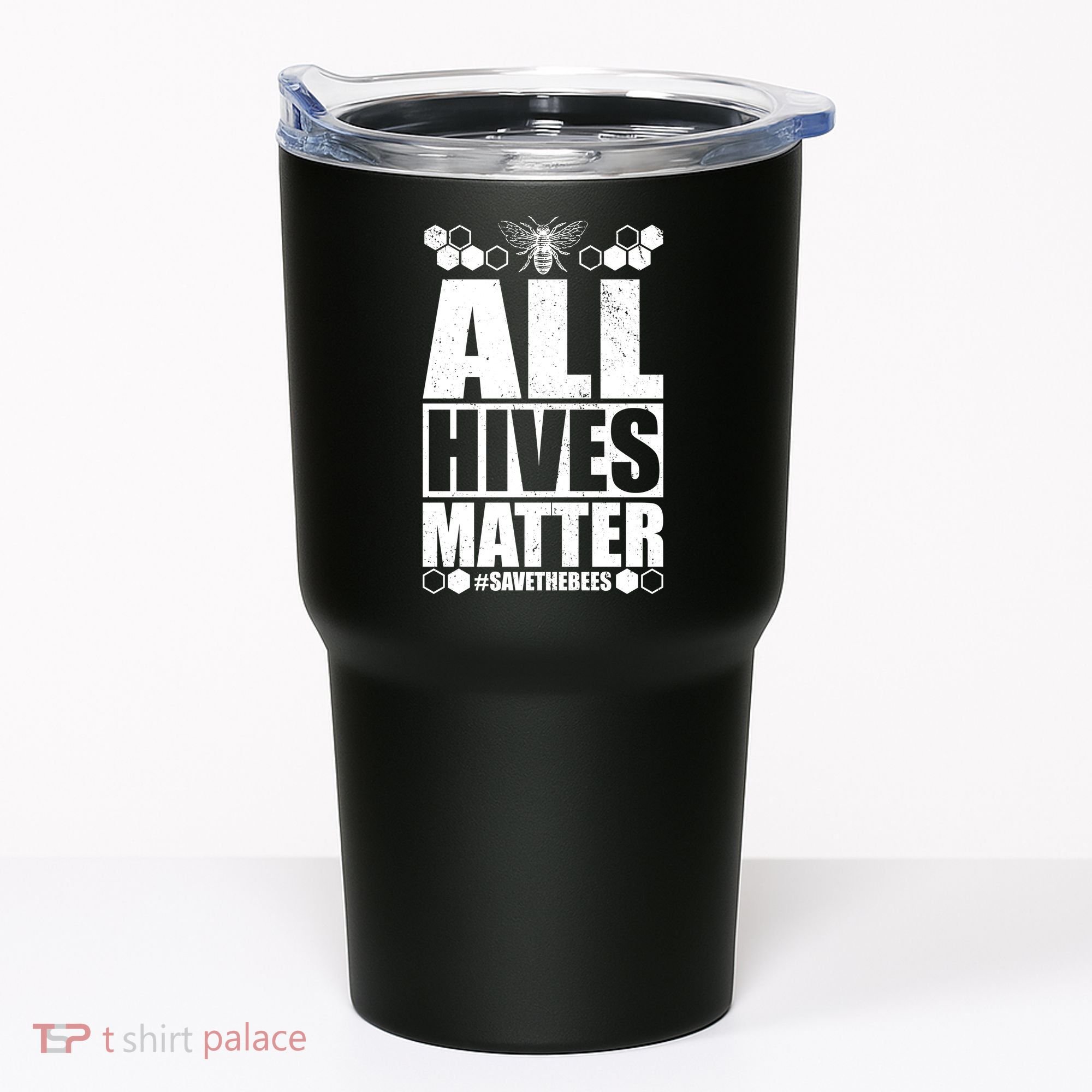 All Hives Matter Save The Bees Tumbler