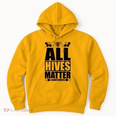 All Hives Matter Save The Bees Hoodie