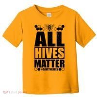 All Hives Matter Save The Bees Toddler T-Shirt thumb 0