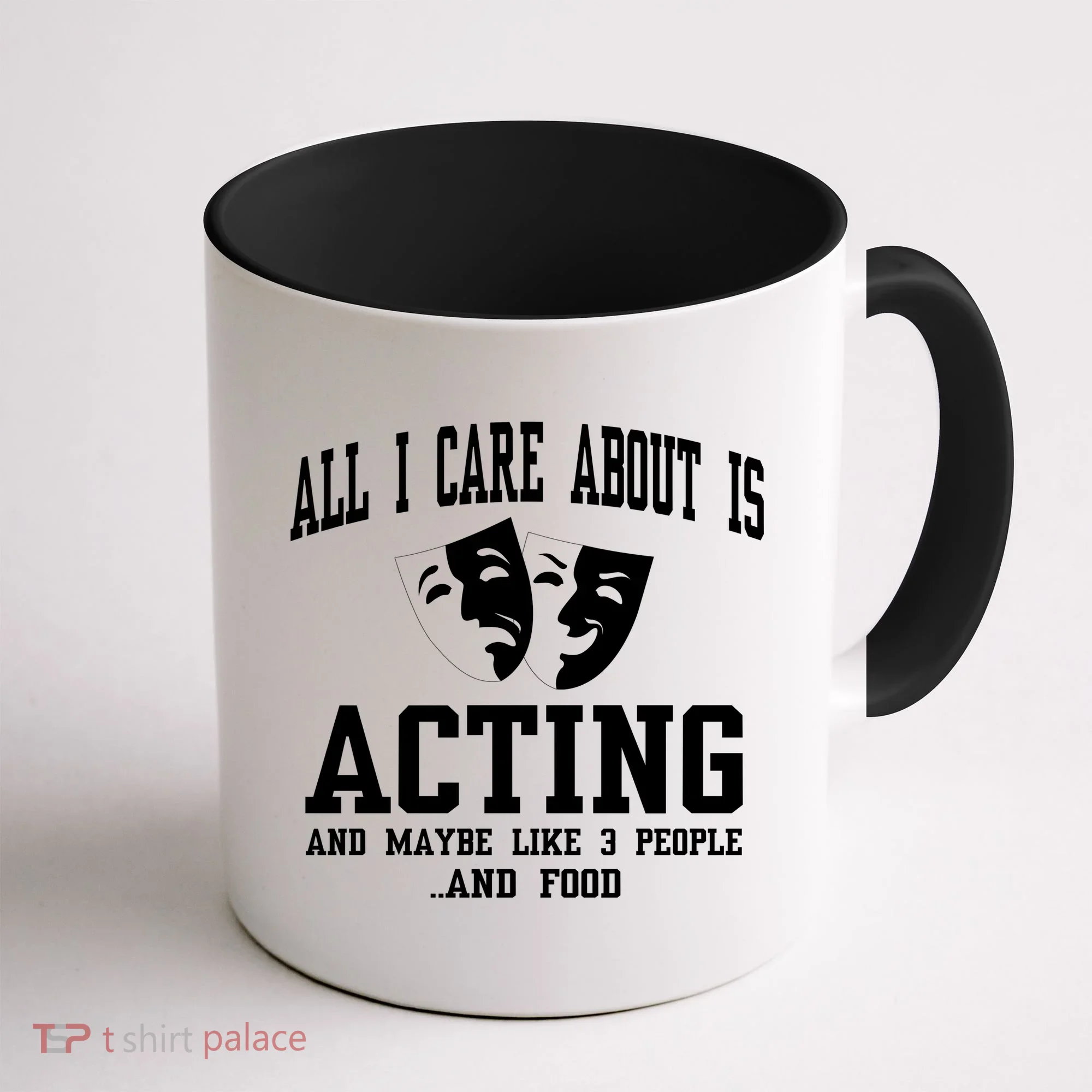 All I Care About Is Acting Coffee Mug