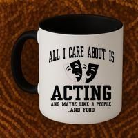 All I Care About Is Acting Coffee Mug thumb 2