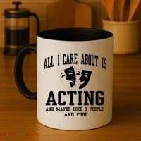 All I Care About Is Acting Coffee Mug thumb 4