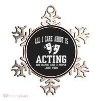 All I Care About Is Acting Ornament thumb 0