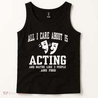 All I Care About Is Acting Tank Top thumb 2
