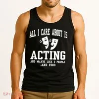All I Care About Is Acting Tank Top thumb 3