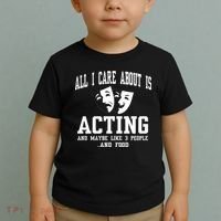 All I Care About Is Acting Toddler T-Shirt thumb 2