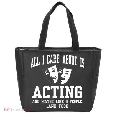 All I Care About Is Acting Tote Bag