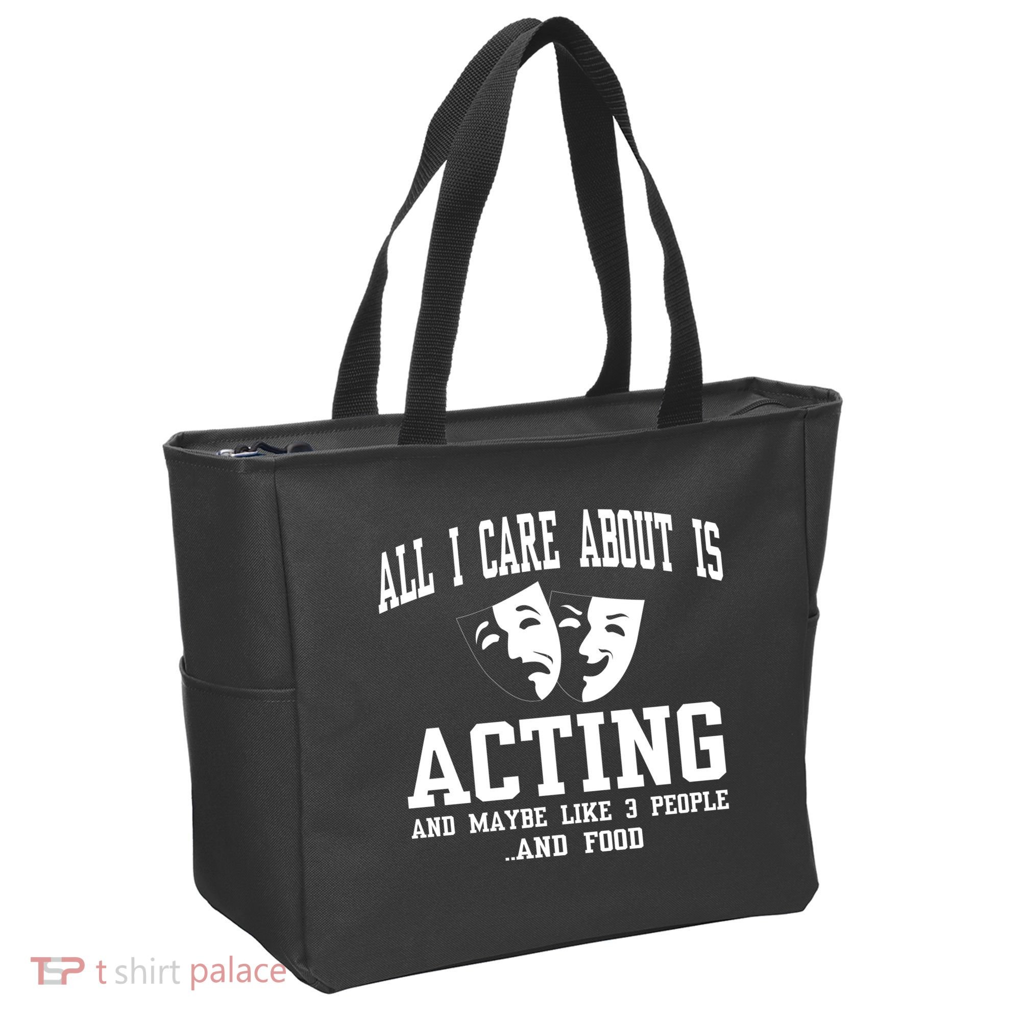 All I Care About Is Acting Tote Bag