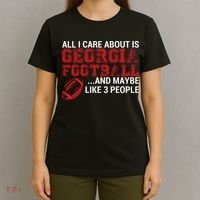 All I Care About Is Georgia Football T-Shirt thumb 4
