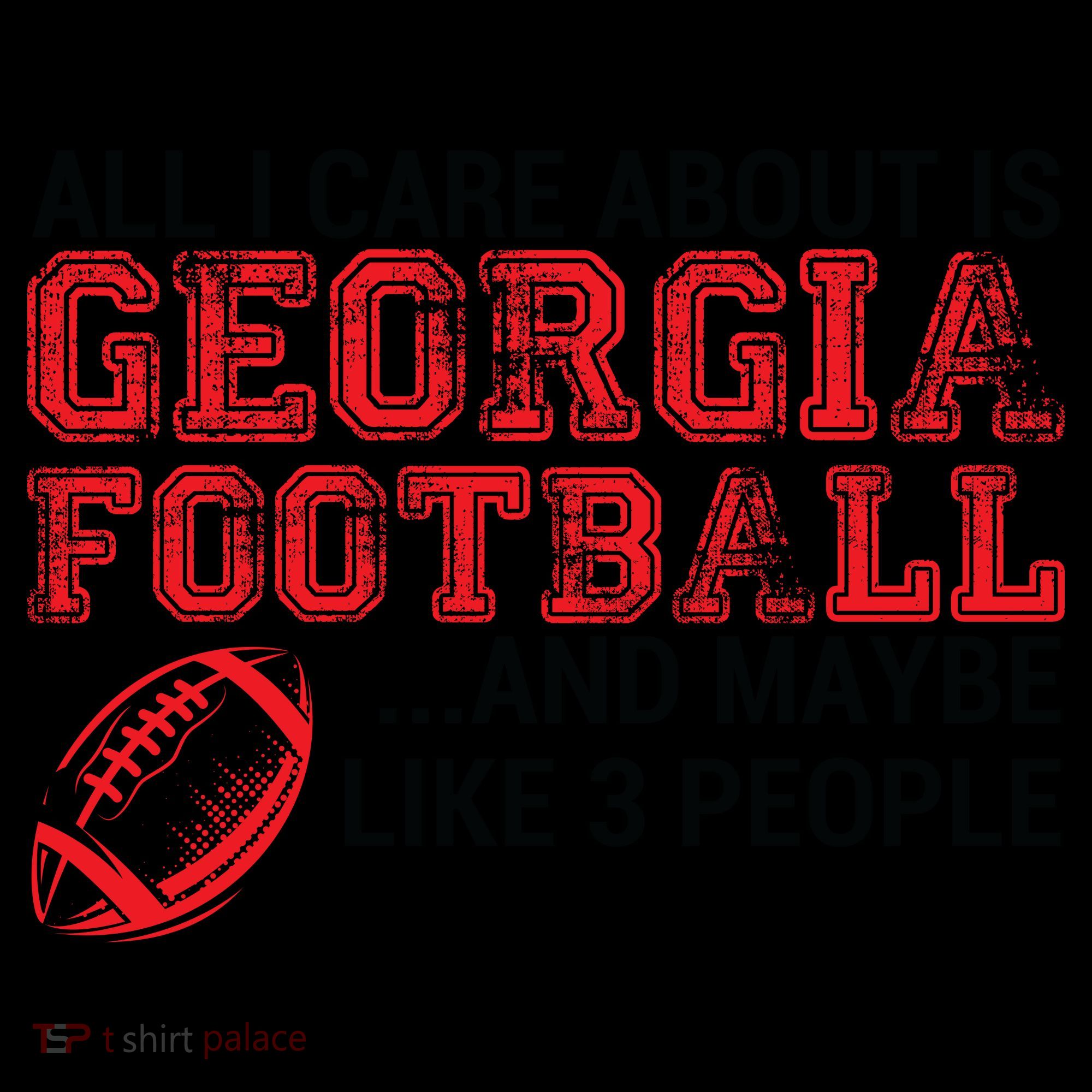 All I Care About Is Georgia Football Coffee Mug