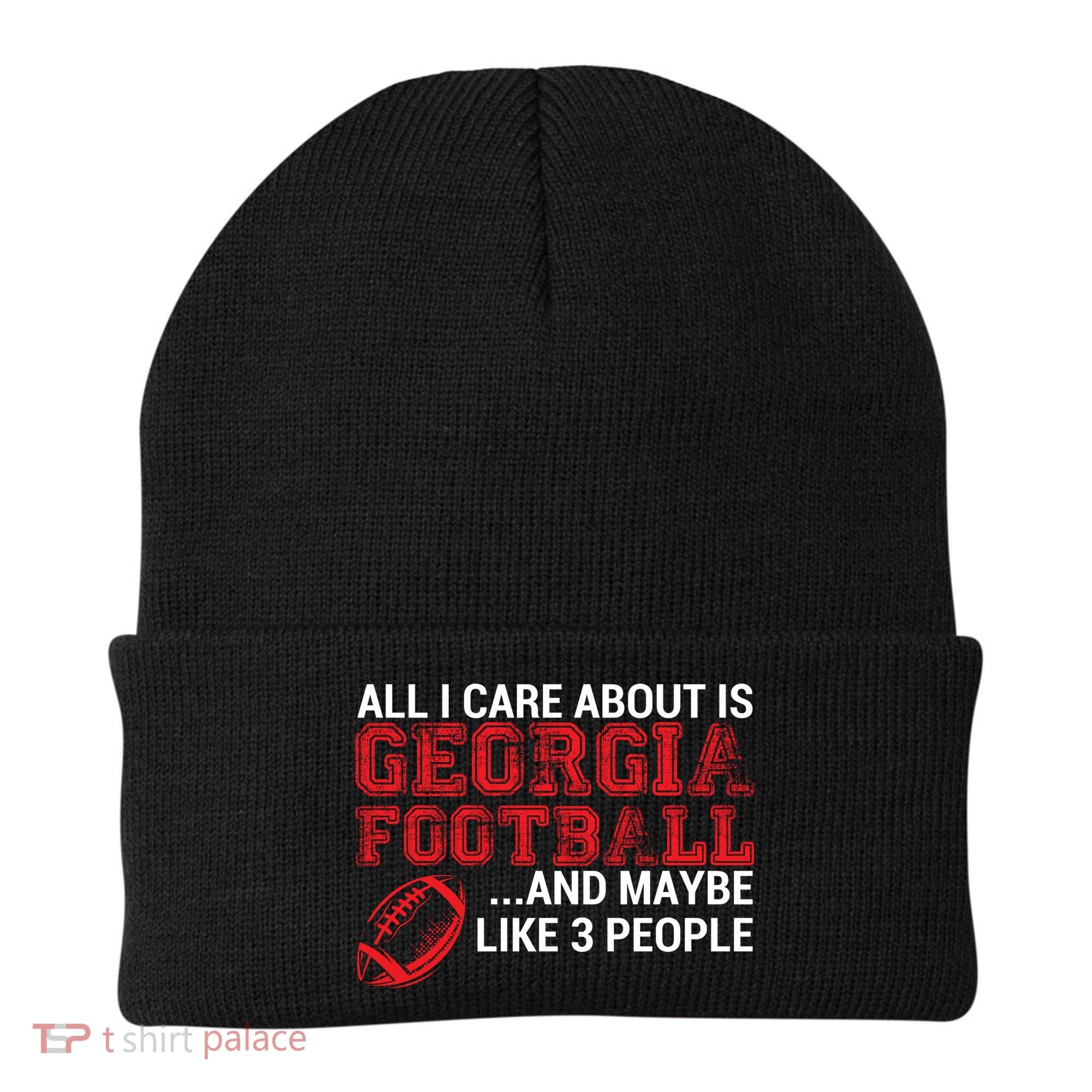 All I Care About Is Georgia Football Beanie