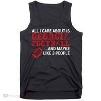 All I Care About Is Georgia Football Tank Top thumb 0
