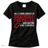 All I Care About Is Georgia Football Women's T-Shirt thumb 0