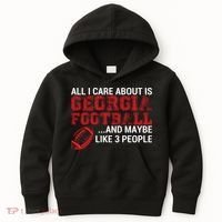 All I Care About Is Georgia Football Kids Hoodie thumb 0