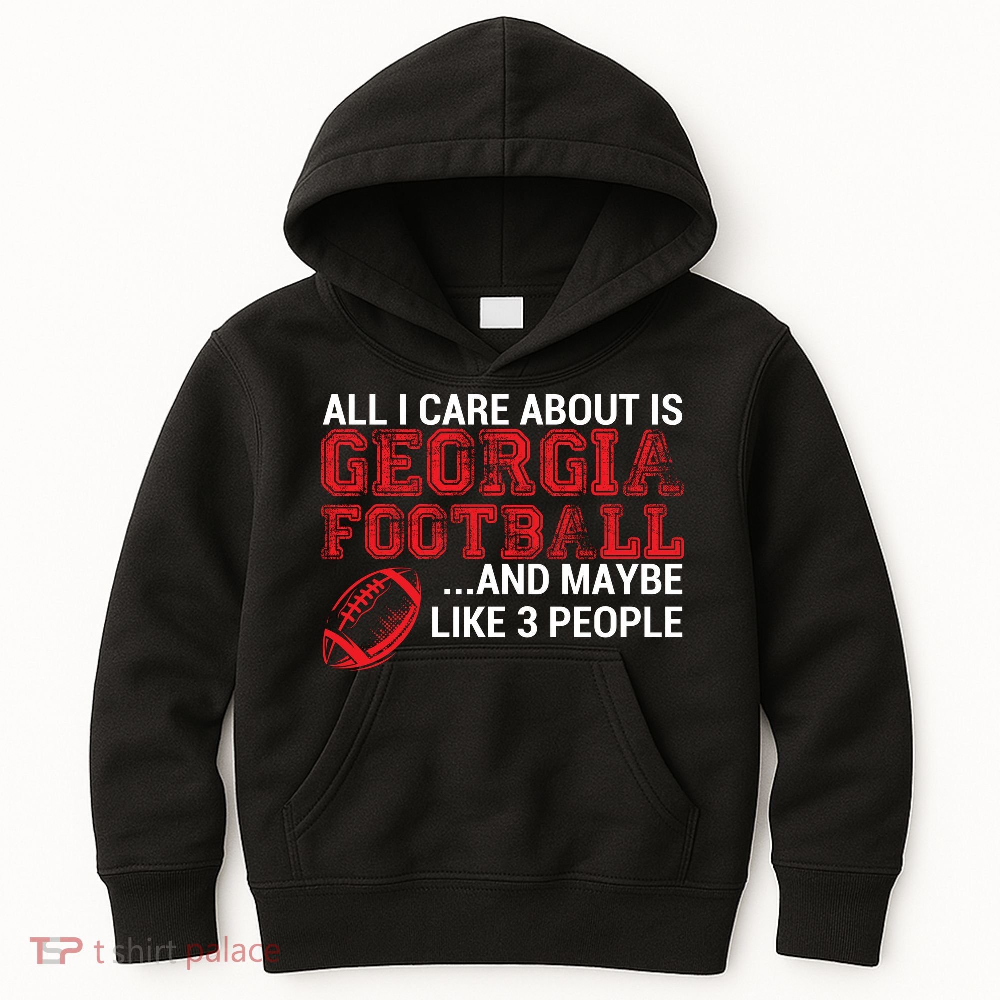 All I Care About Is Georgia Football Kids Hoodie