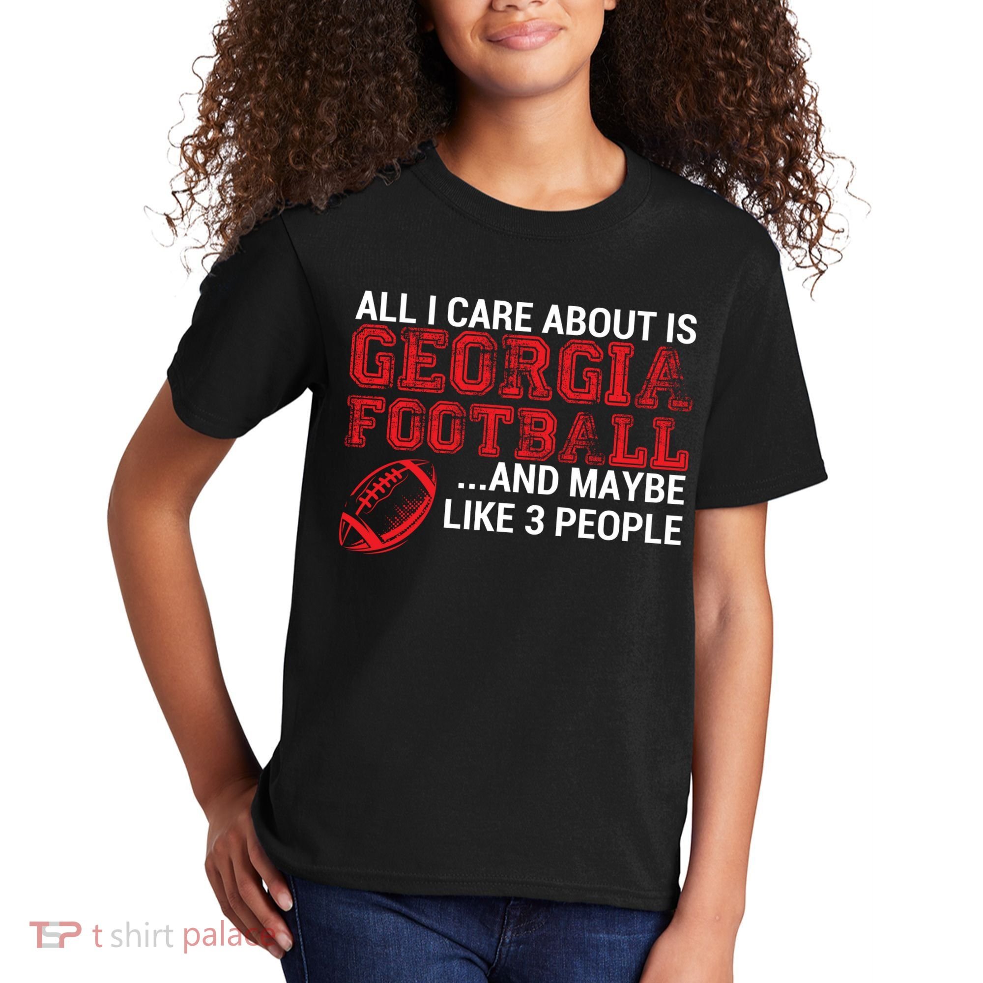 All I Care About Is Georgia Football Kids T-Shirt