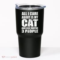 All I Care About Is My Cat And Like 3 People Tumbler thumb 0