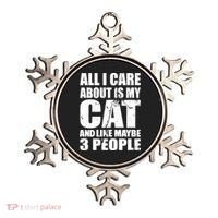 All I Care About Is My Cat And Like 3 People Ornament thumb 0