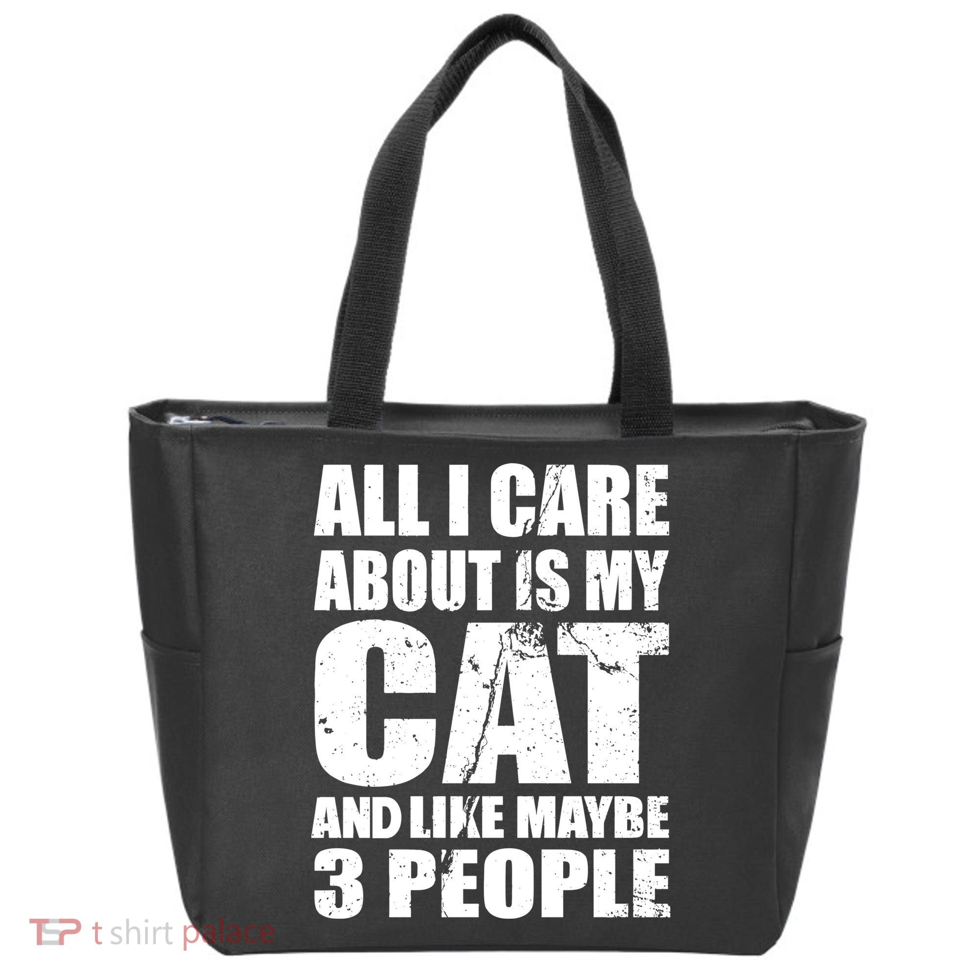 All I Care About Is My Cat And Like 3 People Tote Bag