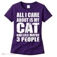 All I Care About Is My Cat And Like 3 People Women's T-Shirt thumb 0