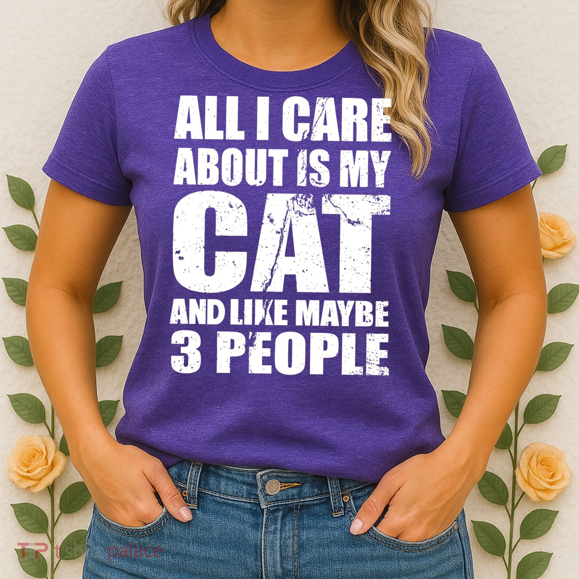 All I Care About Is My Cat And Like 3 People Women's T-Shirt