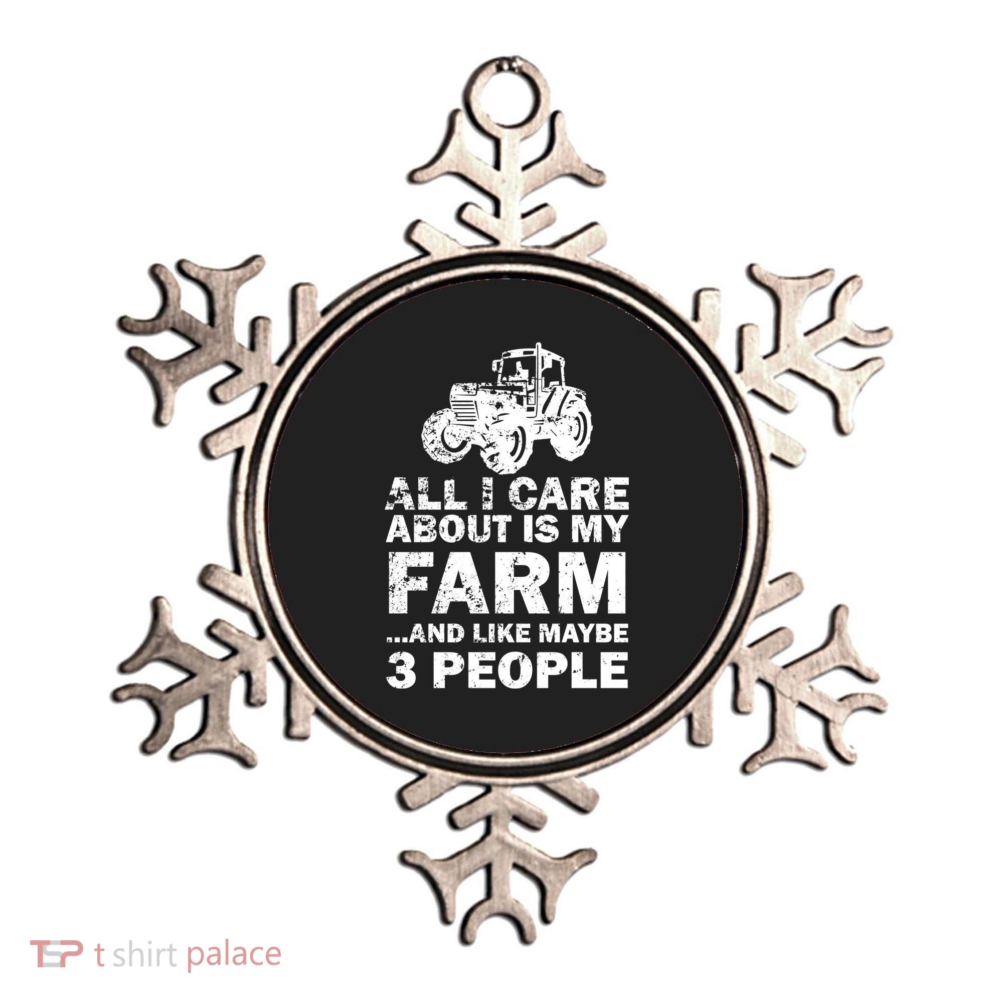 All I Care About is My Farm & Like 3 People Ornament