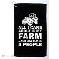 All I Care About is My Farm & Like 3 People Golf Towel thumb 0