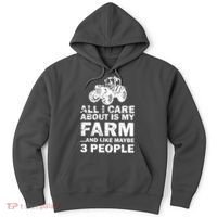 All I Care About is My Farm & Like 3 People Hoodie thumb 0