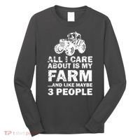 All I Care About is My Farm & Like 3 People Long Sleeve Shirt thumb 0