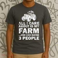 All I Care About is My Farm & Like 3 People T-Shirt thumb 3