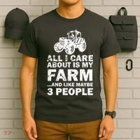 All I Care About is My Farm & Like 3 People T-Shirt thumb 6