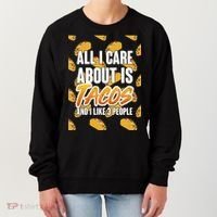 All I Care About Is Tacos Women's Sweatshirt thumb 0