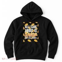 All I Care About Is Tacos Hoodie thumb 0