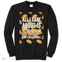 All I Care About Is Tacos Sweatshirt thumb 0