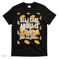 All I Care About Is Tacos T-Shirt thumb 0