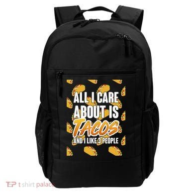 All I Care About Is Tacos Backpack