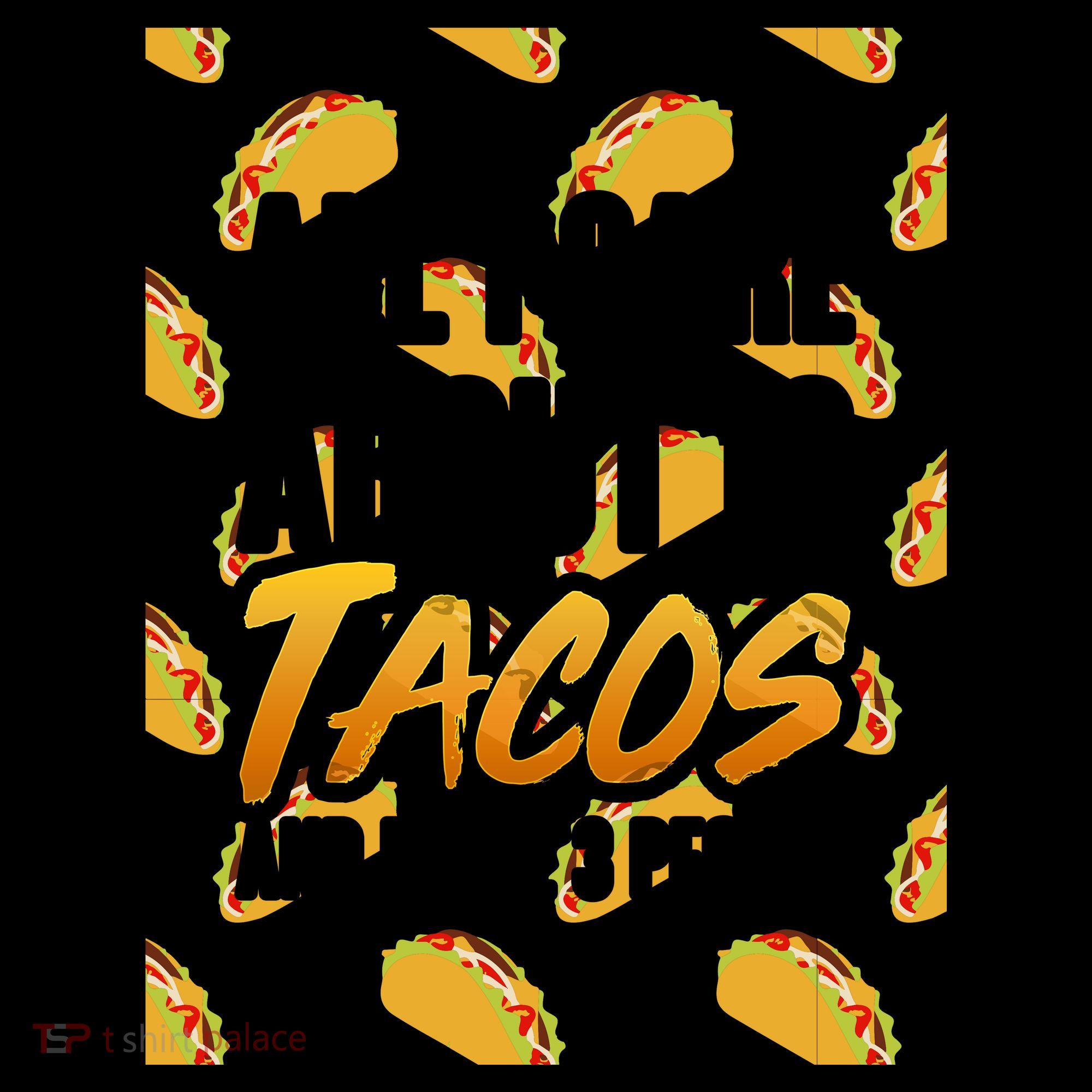 All I Care About Is Tacos Coffee Mug