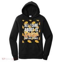 All I Care About Is Tacos Women's Hoodie thumb 0