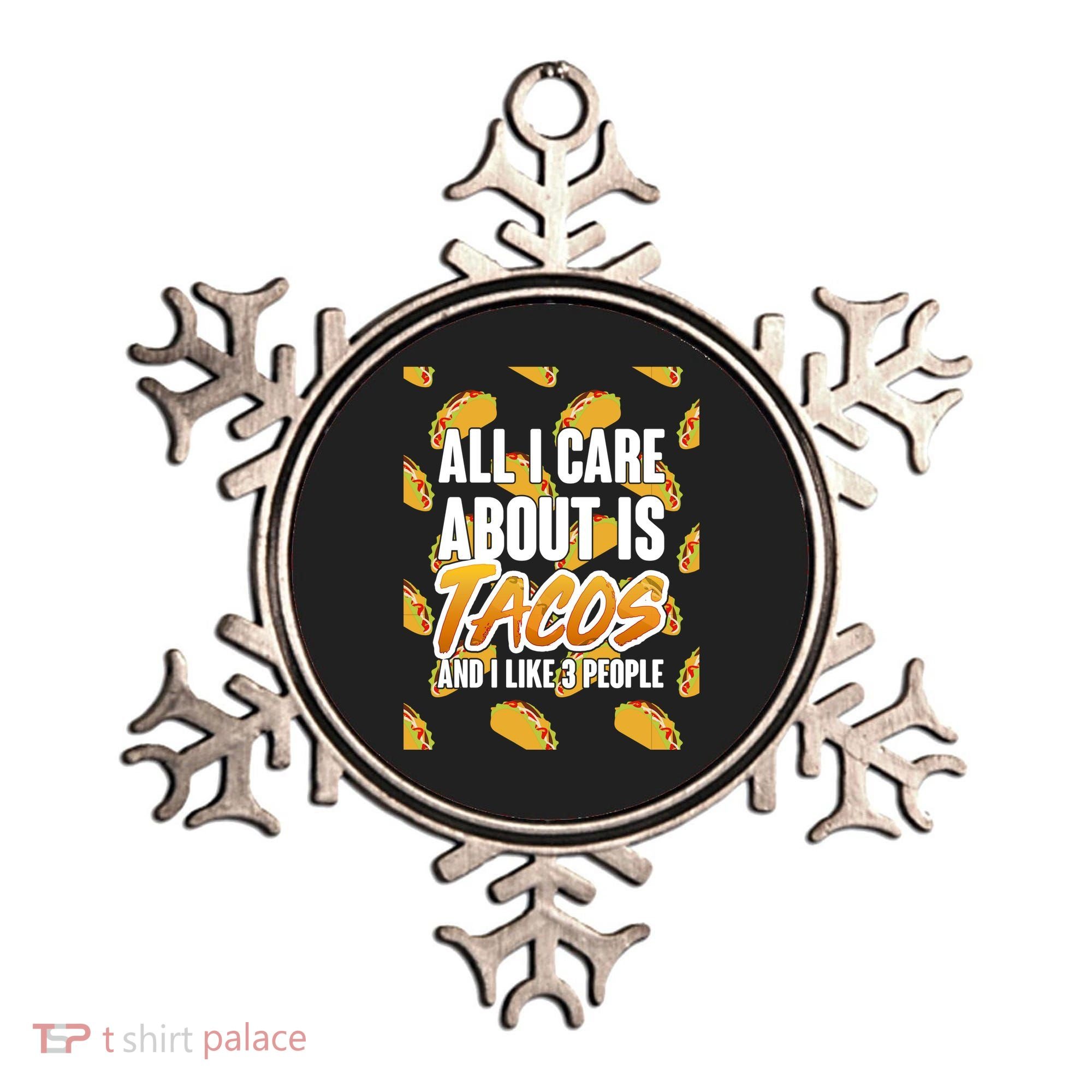 All I Care About Is Tacos Ornament