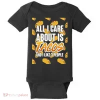 All I Care About Is Tacos Baby Bodysuit thumb 0
