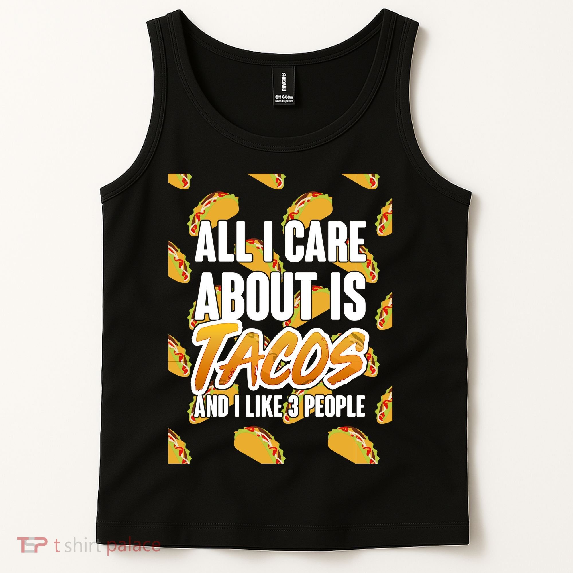 All I Care About Is Tacos Tank Top