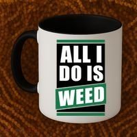 All I Do Is Weed Coffee Mug thumb 2