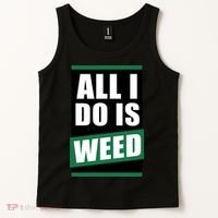 All I Do Is Weed Tank Top thumb 2