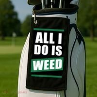 All I Do Is Weed Golf Towel thumb 2