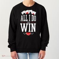All I Do Is Win Poker Women's Sweatshirt thumb 0